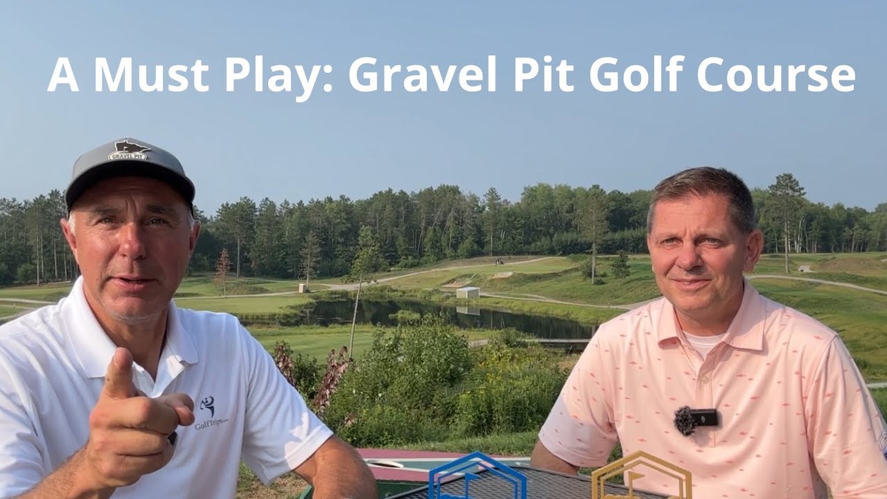 Gravel Pit Golf Course MN’s Newest Golf Experience