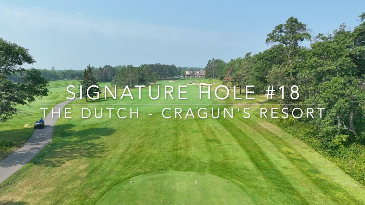 golf video - the-dutch-golf-course-hole-18-craguns-resort